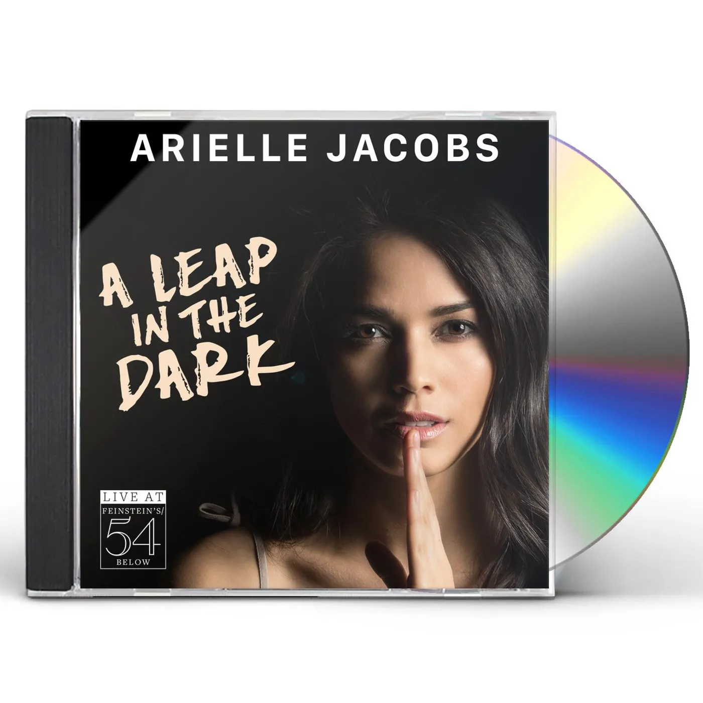 Arielle Jacobs A LEAP IN THE DARK - LIVE AT FEINSTEIN'S/54 BELOW CD