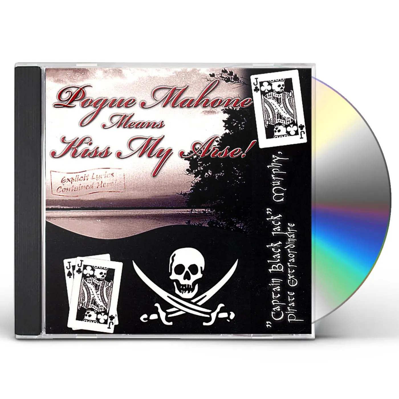 Captain Black Jack Murphy POGUE MAHONE MEANS KISS MY ARSE CD