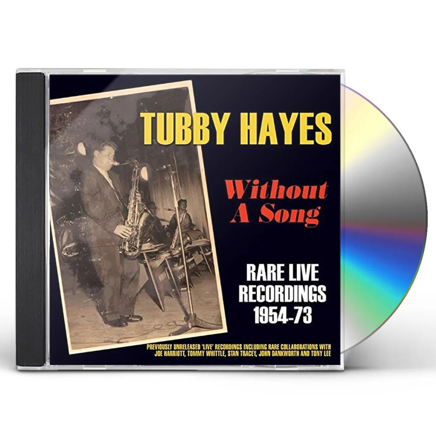 Tubby Hayes WITHOUT A SONG: RARE LIVE RECORDINGS 1954-73 CD