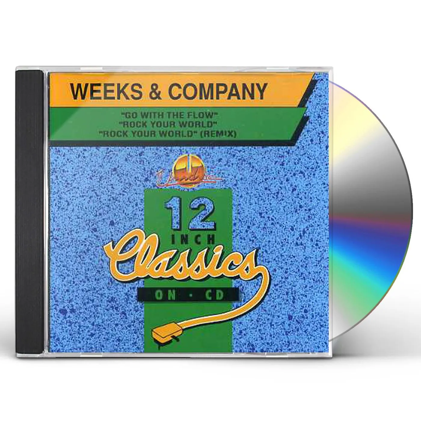 Weeks & Company ROCK YOUR WORLD / GO WITH THE FLOW CD