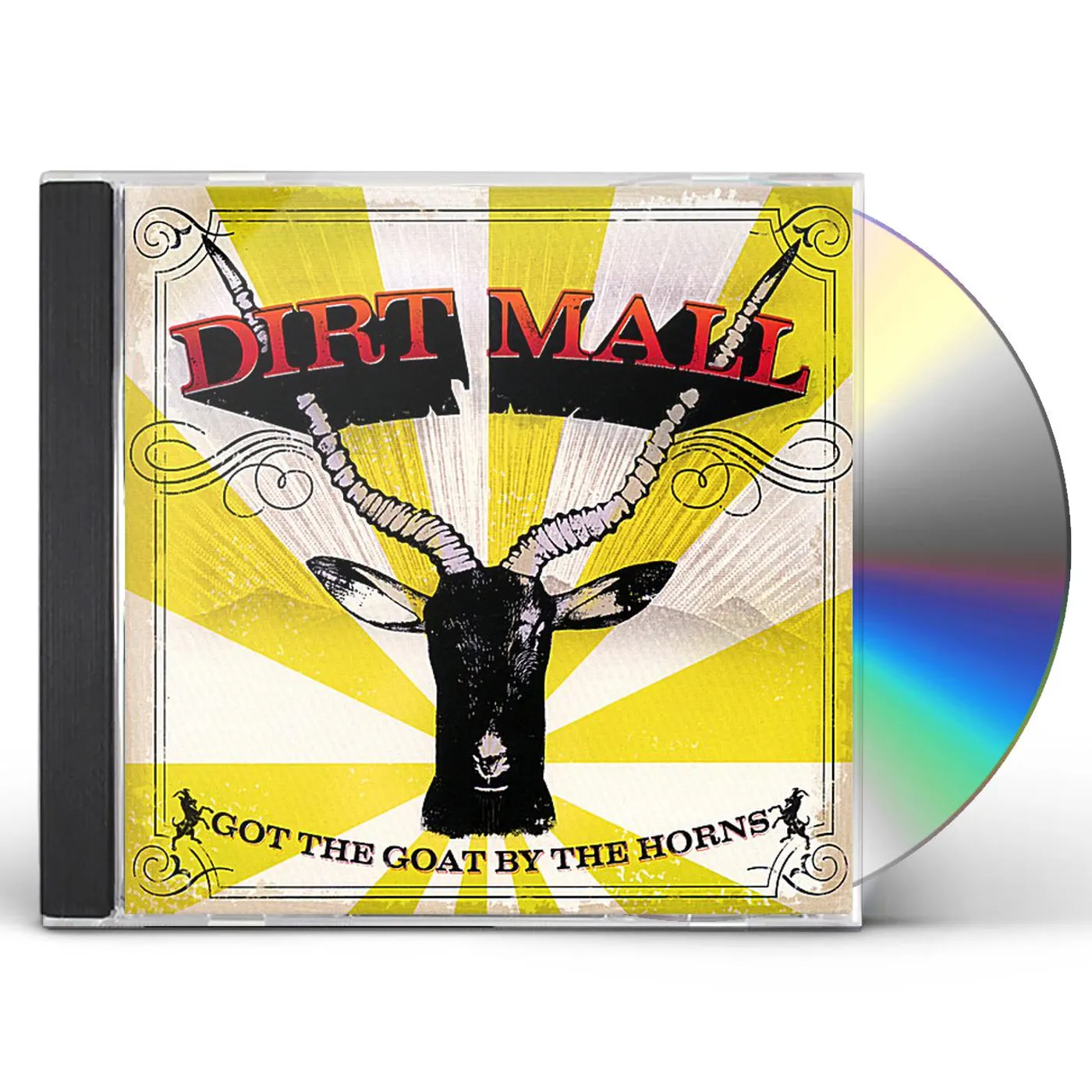 Dirt Mall GOT THE GOAT BY THE HORNS CD