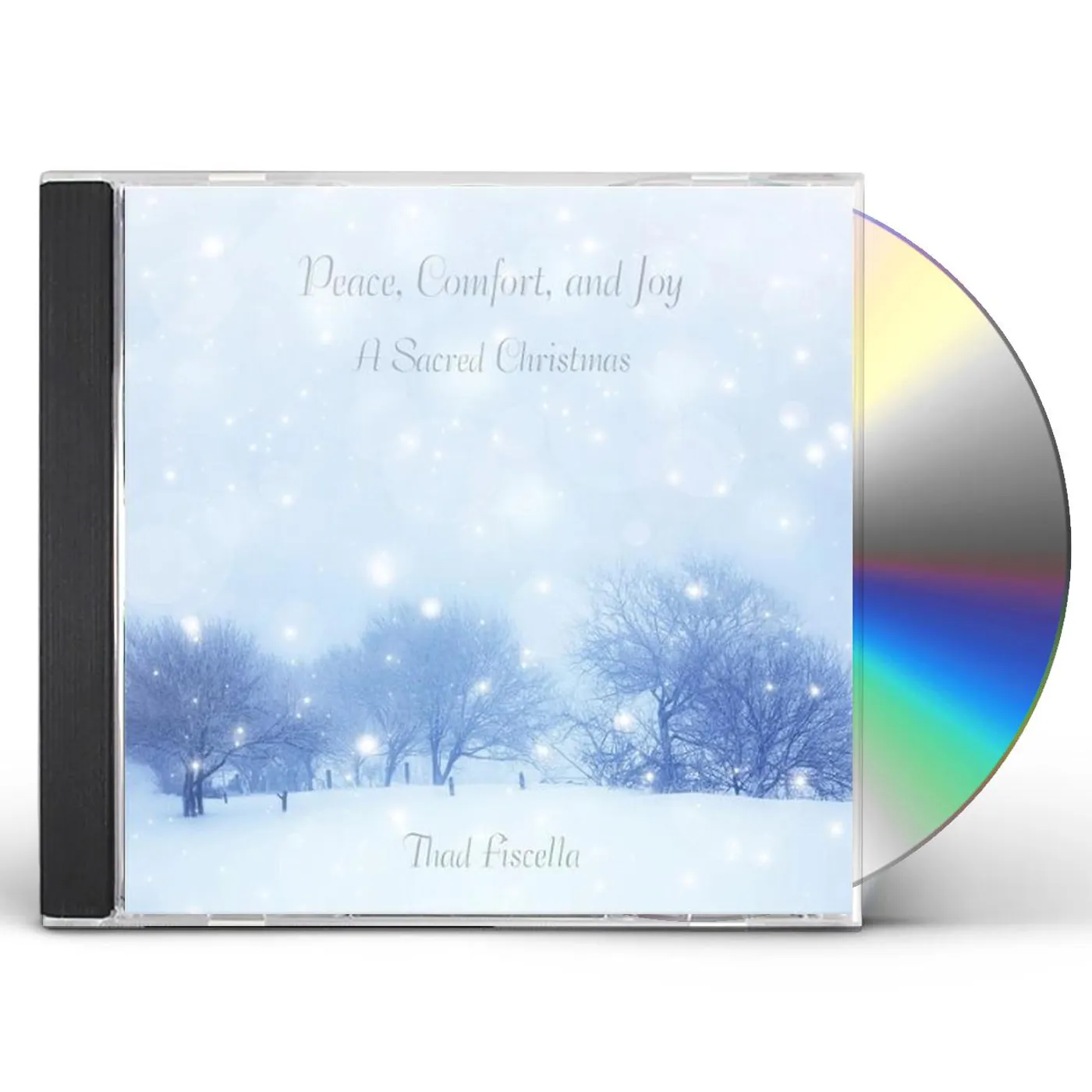 Thad Fiscella PEACE COMFORT & JOY: A SACRED CHRISTMAS CD