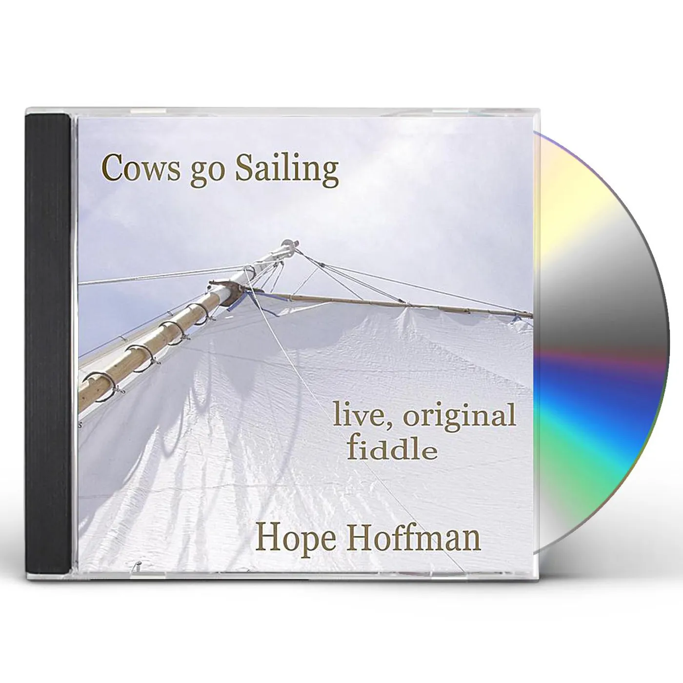 Hope Hoffman COWS GO SAILING: LIVE ORIGINAL FIDDLE CD