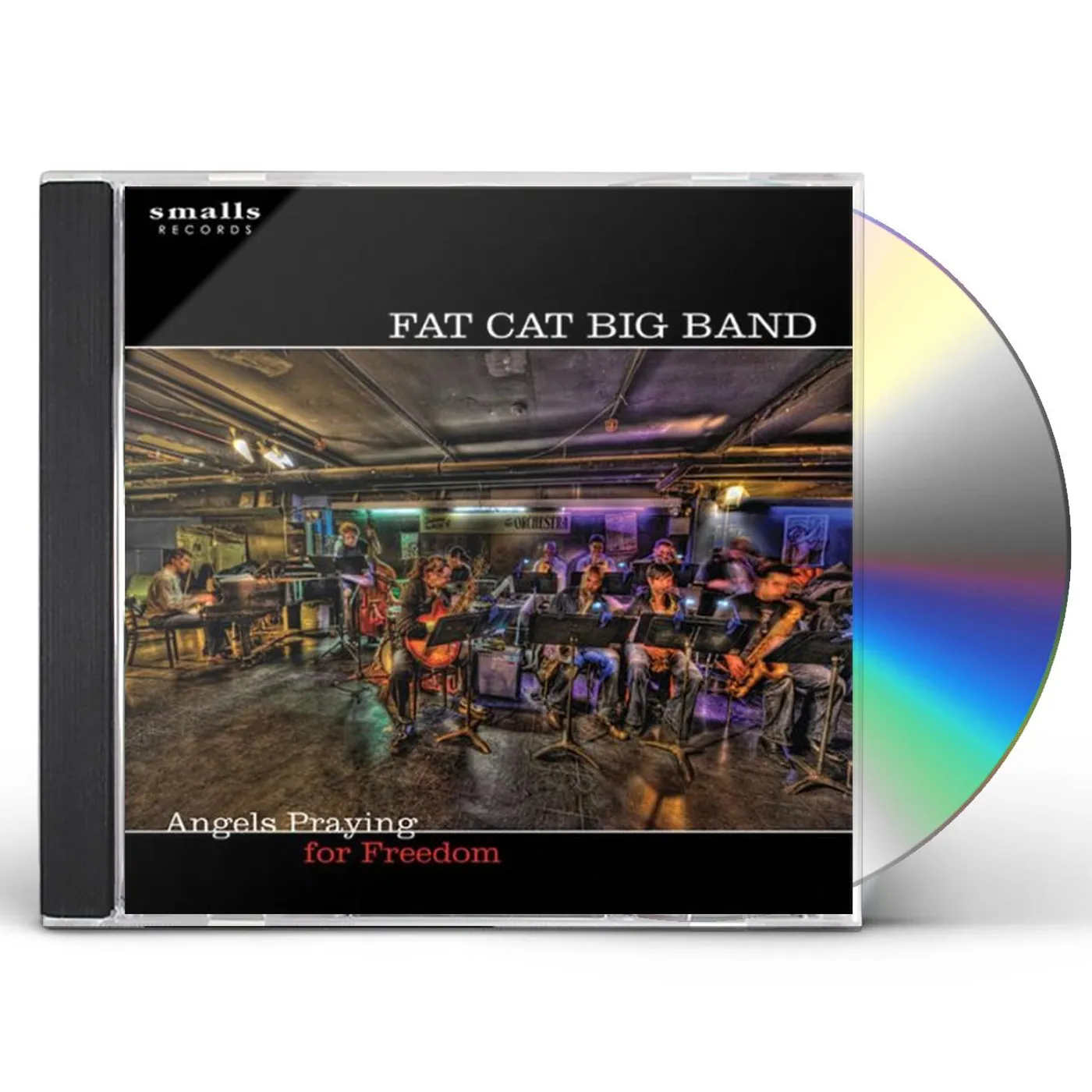 Fat Cat Big Band ANGELS PRAYING FOR FREEDOM CD
