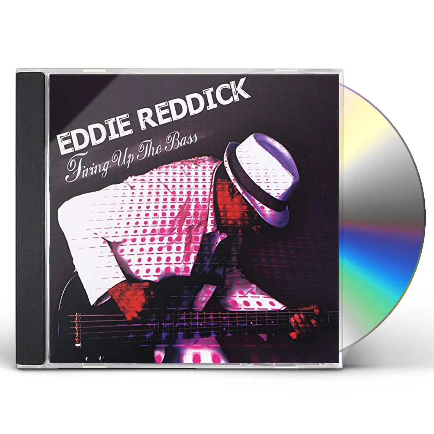 Eddie Reddick FIRING UP THE BASS CD