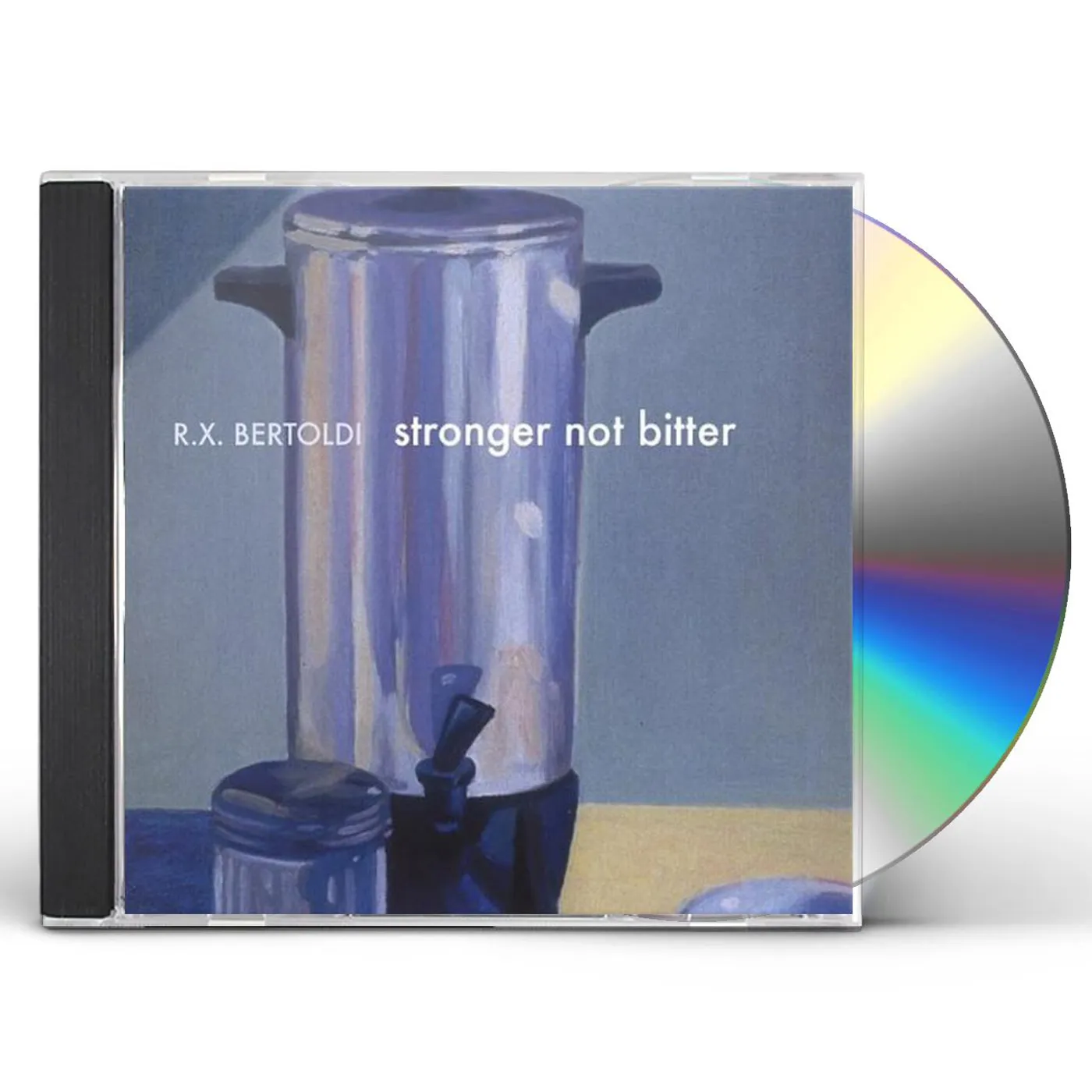 R.X. Bertoldi STRONGER NOT BITTER CD