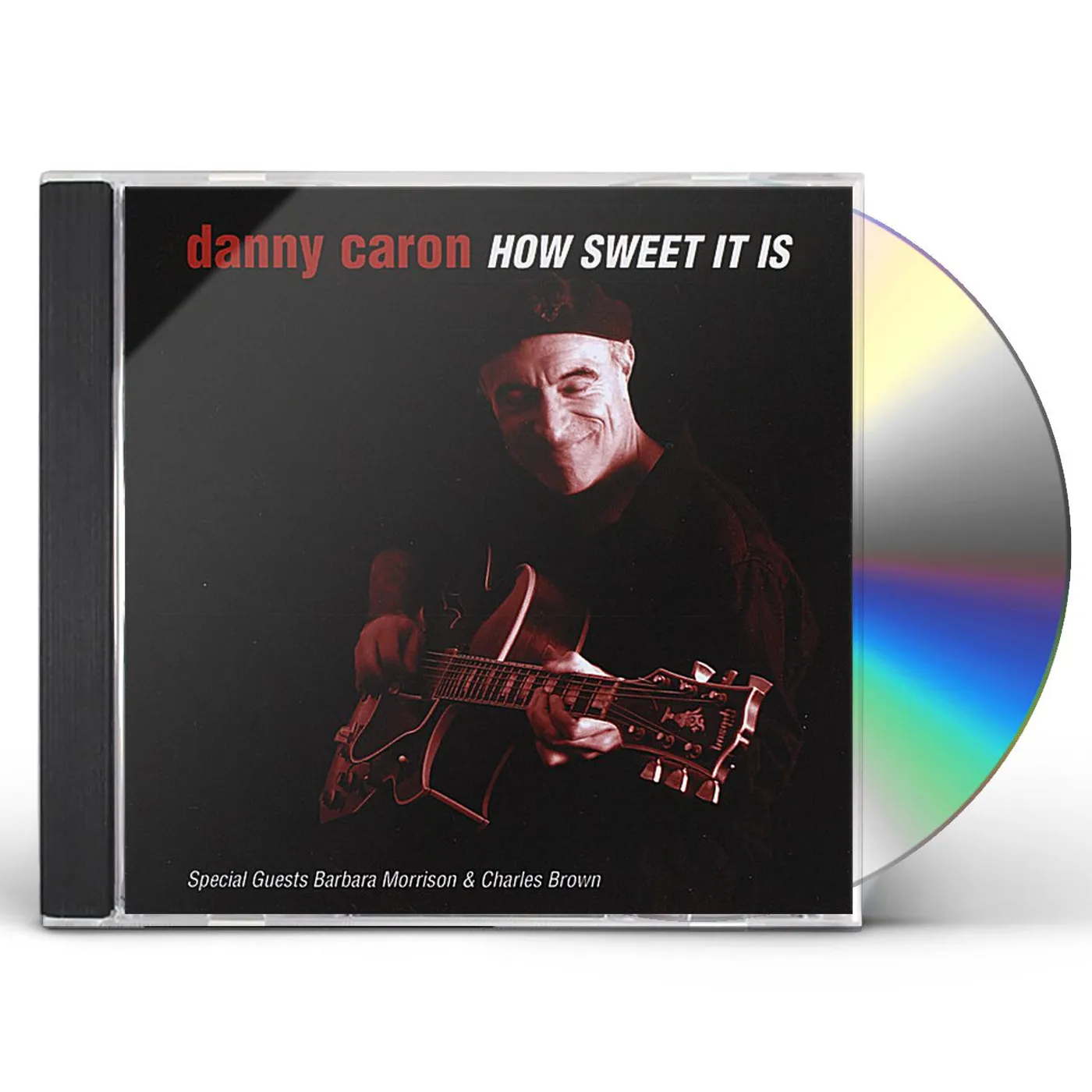 Danny Caron HOW SWEET IT IS CD