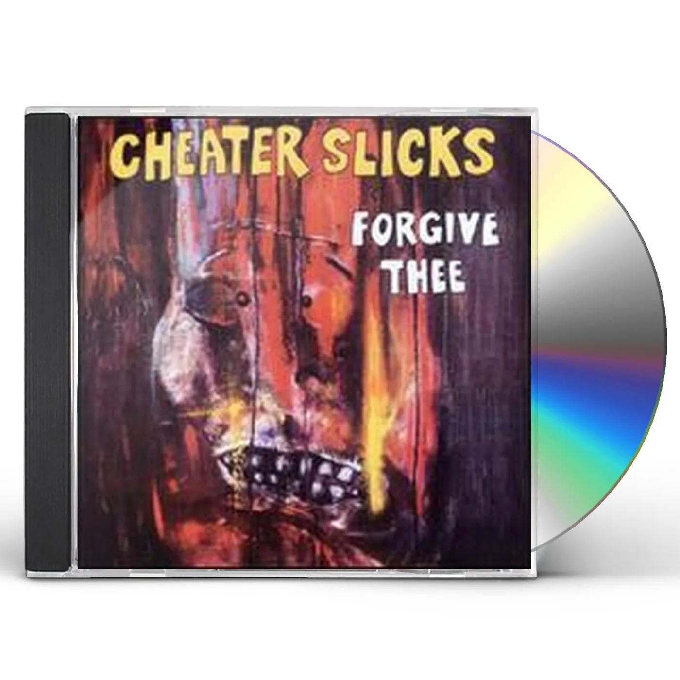 Cheater Slicks FORGIVE THEE CD