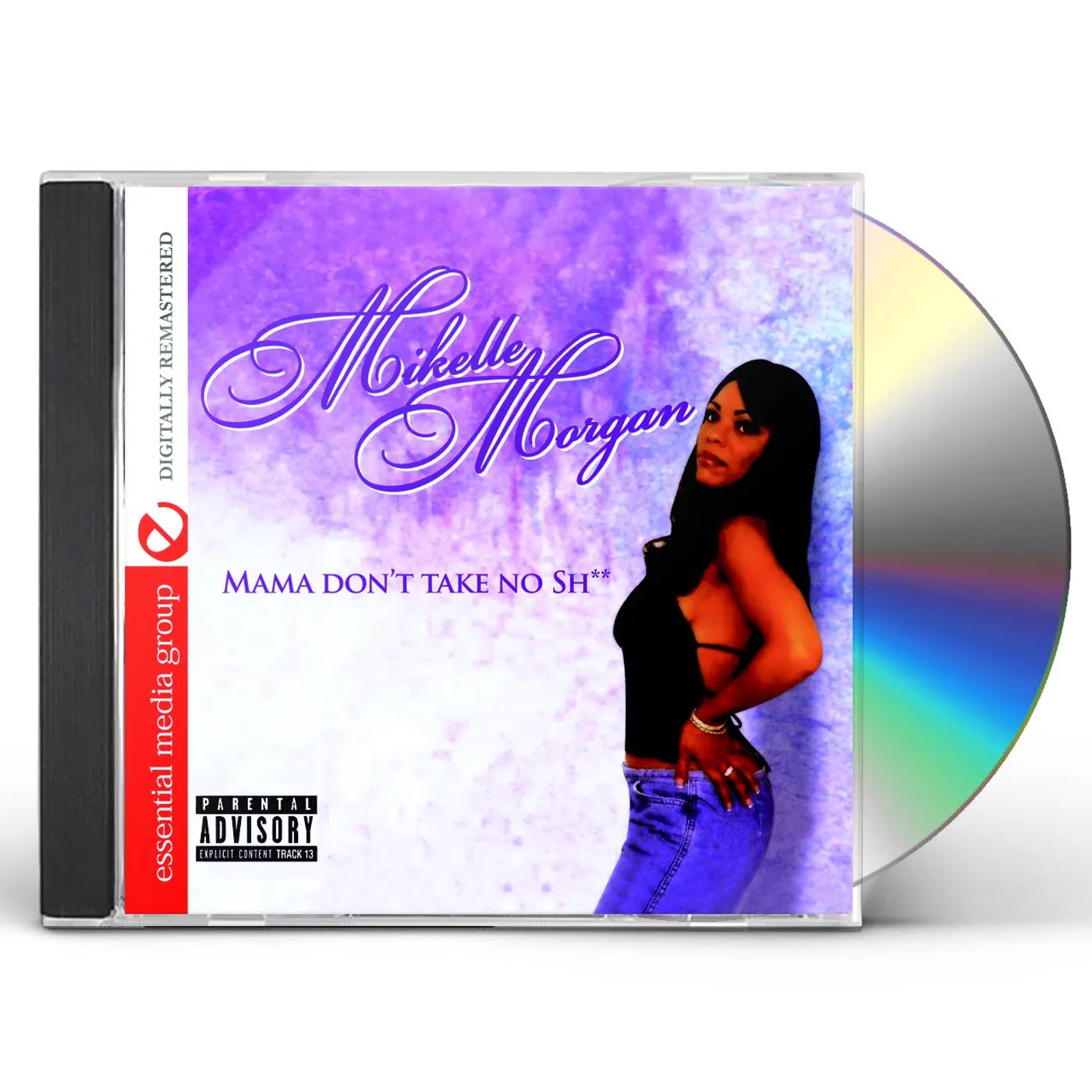 Mikelle Morgan MAMA DON'T TAKE NO SHIT CD