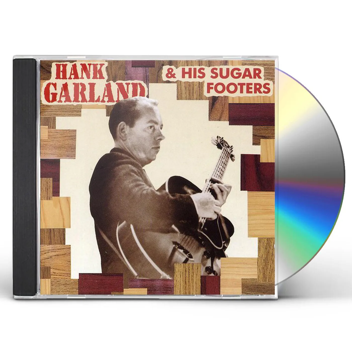 HANK GARLAND & HIS SUGAR FOOTERS CD