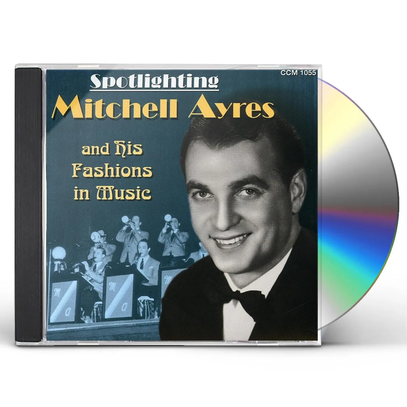 Mitchell Ayres & His Orchestra SPOTLIGHTING MITCHELL AYRES & HIS FASHIONS IN CD