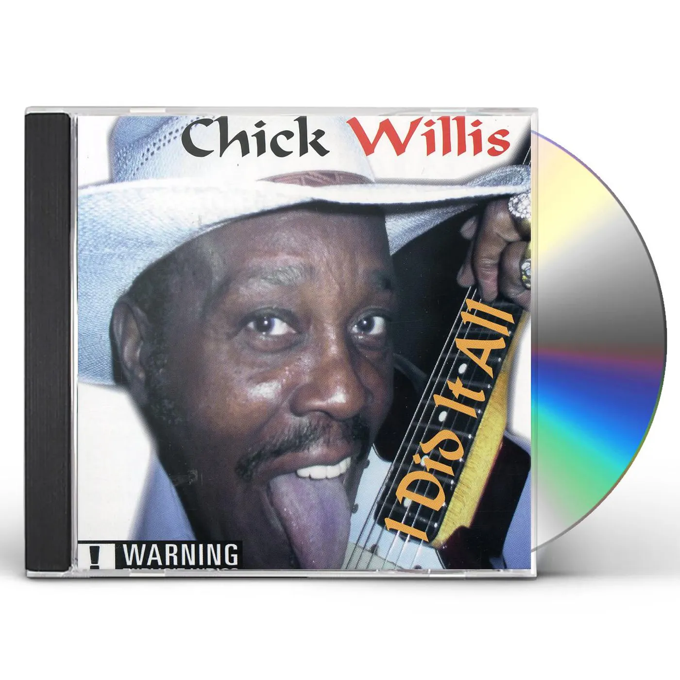 Chick Willis I DID IT ALL CD