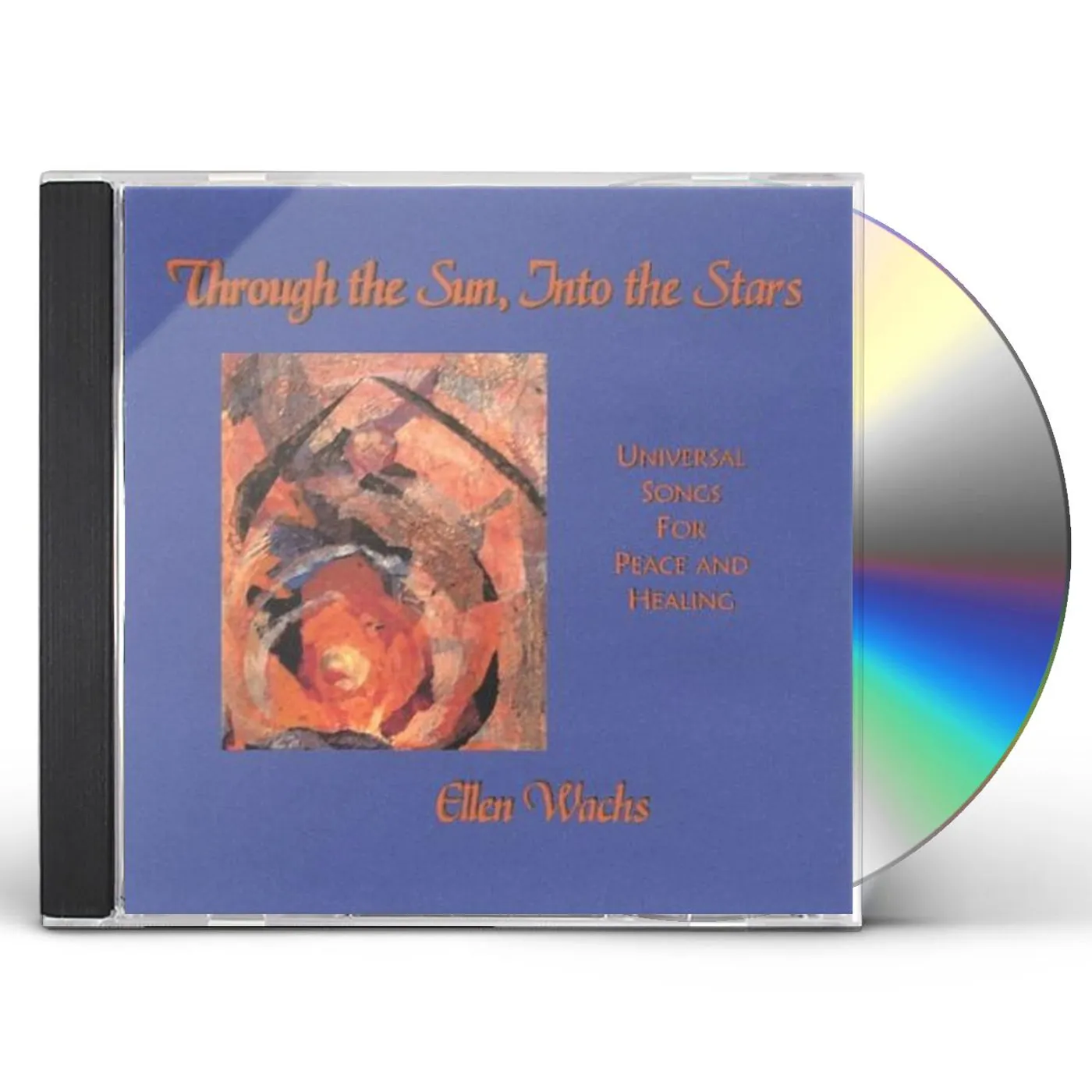 Ellen Wachs THROUGH THE SUN INTO THE STARS: UNIVERSAL SONGS FO CD