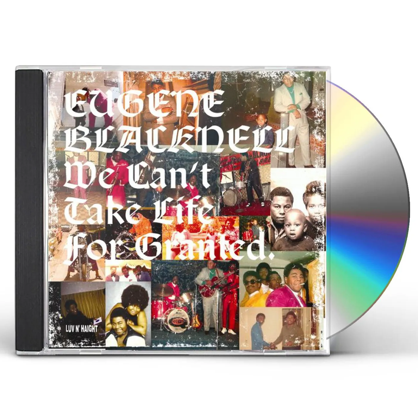 Eugene Blacknell WE CAN'T TAKE LIFE FOR GRANTED CD