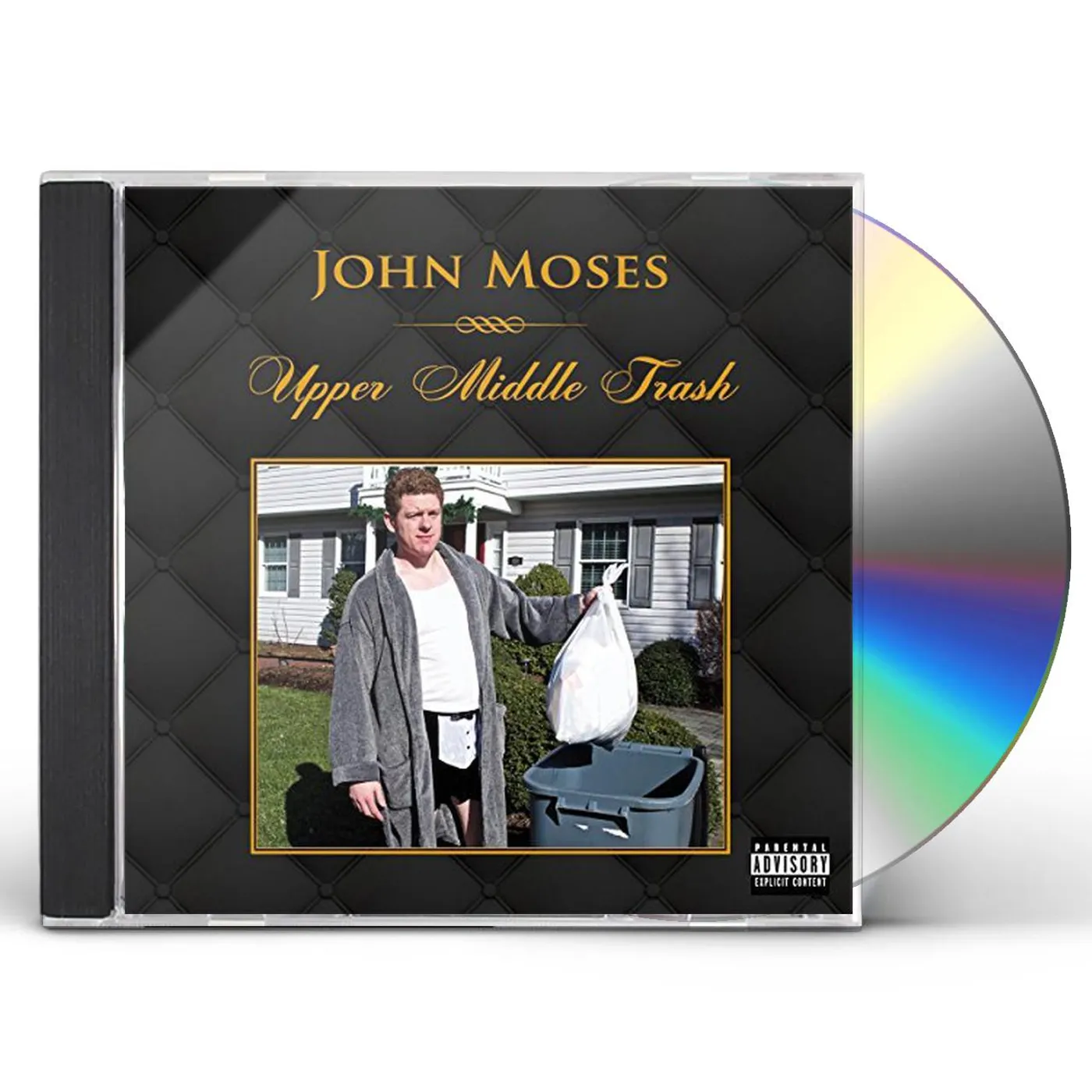John Moses UPPER MIDDLE TRASH CD