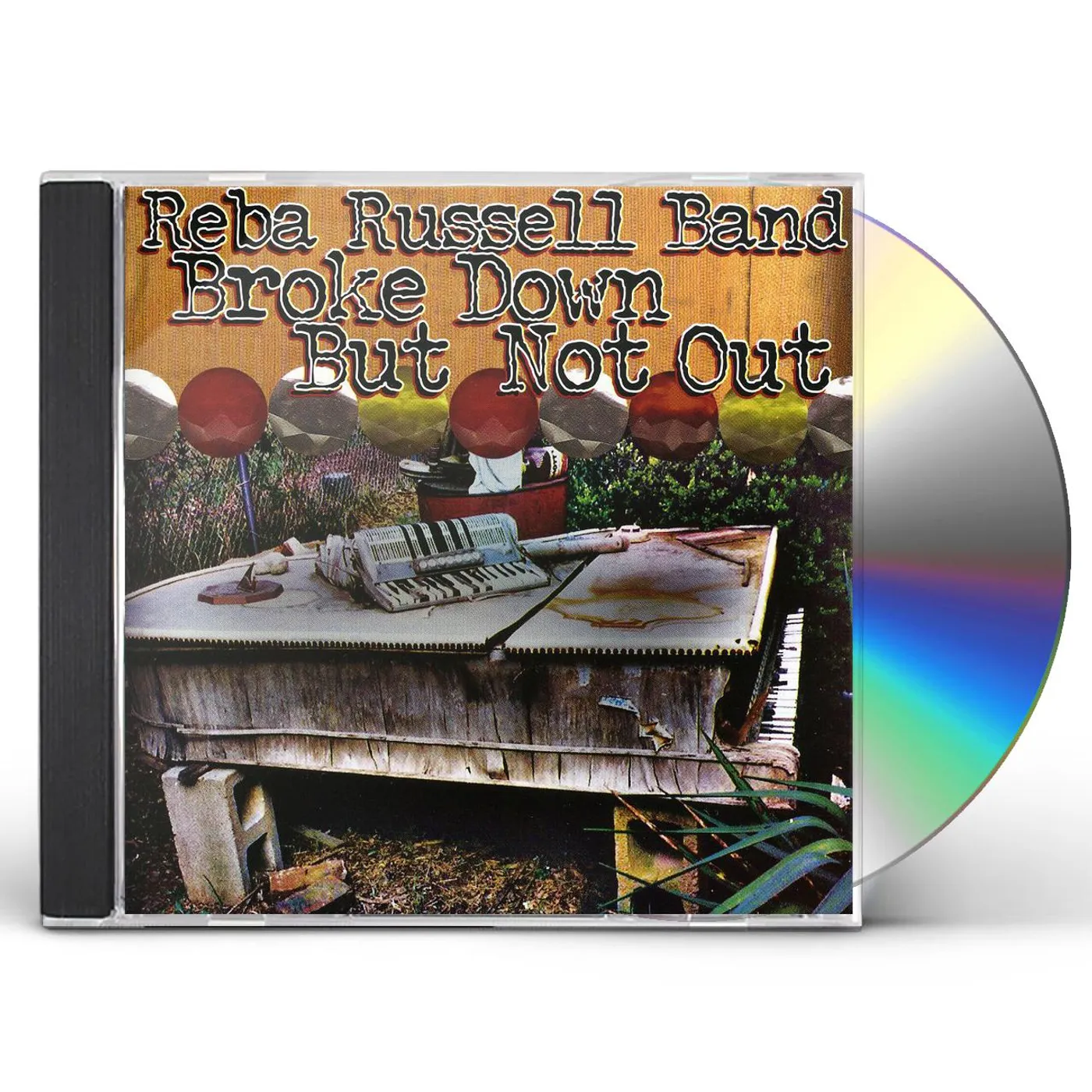 Reba Russell BROKE DOWN BUT NOT OUT CD