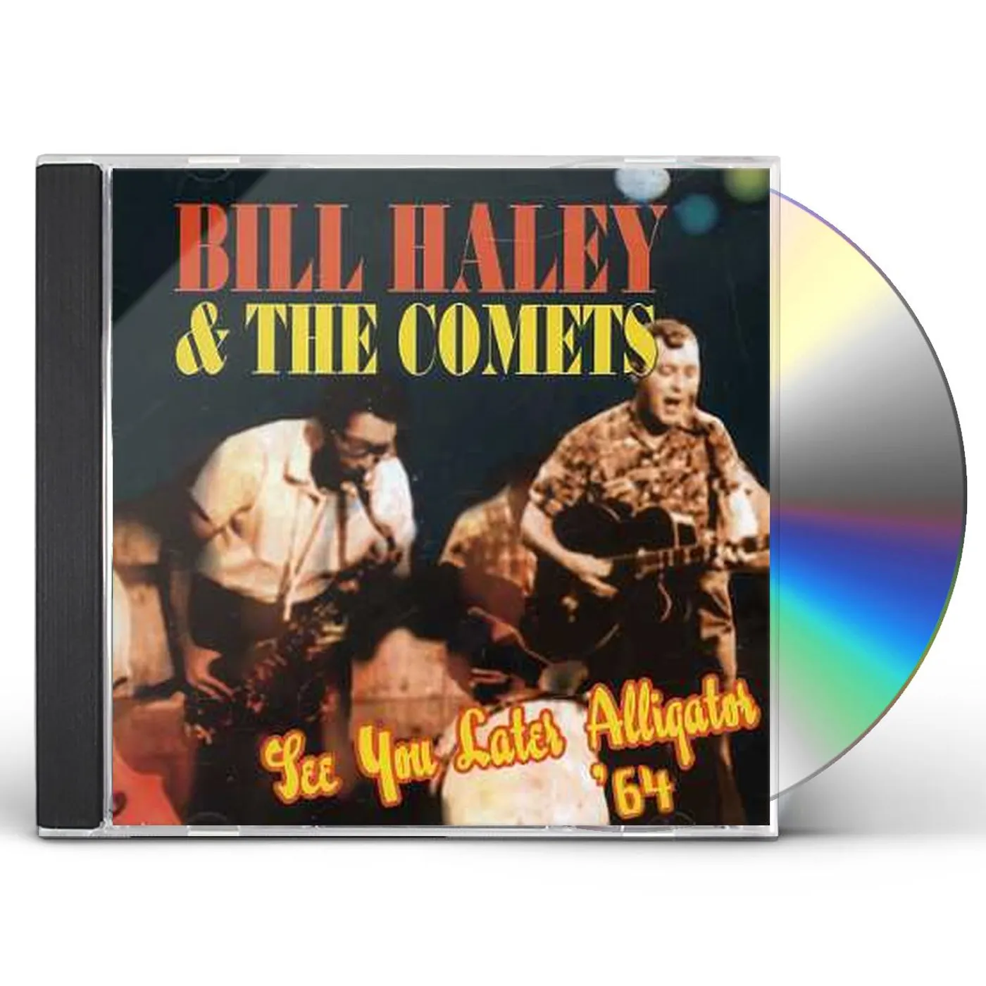 Bill Haley & His Comets SEE YOU LATER ALLIGATOR CD