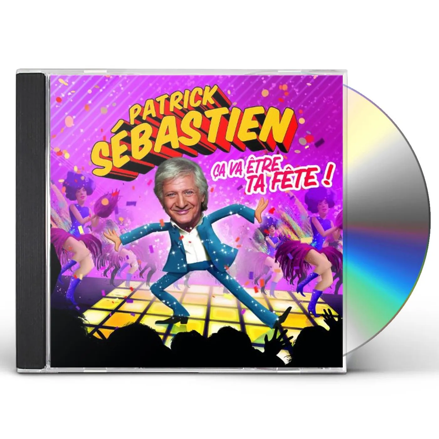 Patrick Sébastien CA VA ETRE TA FETE CD