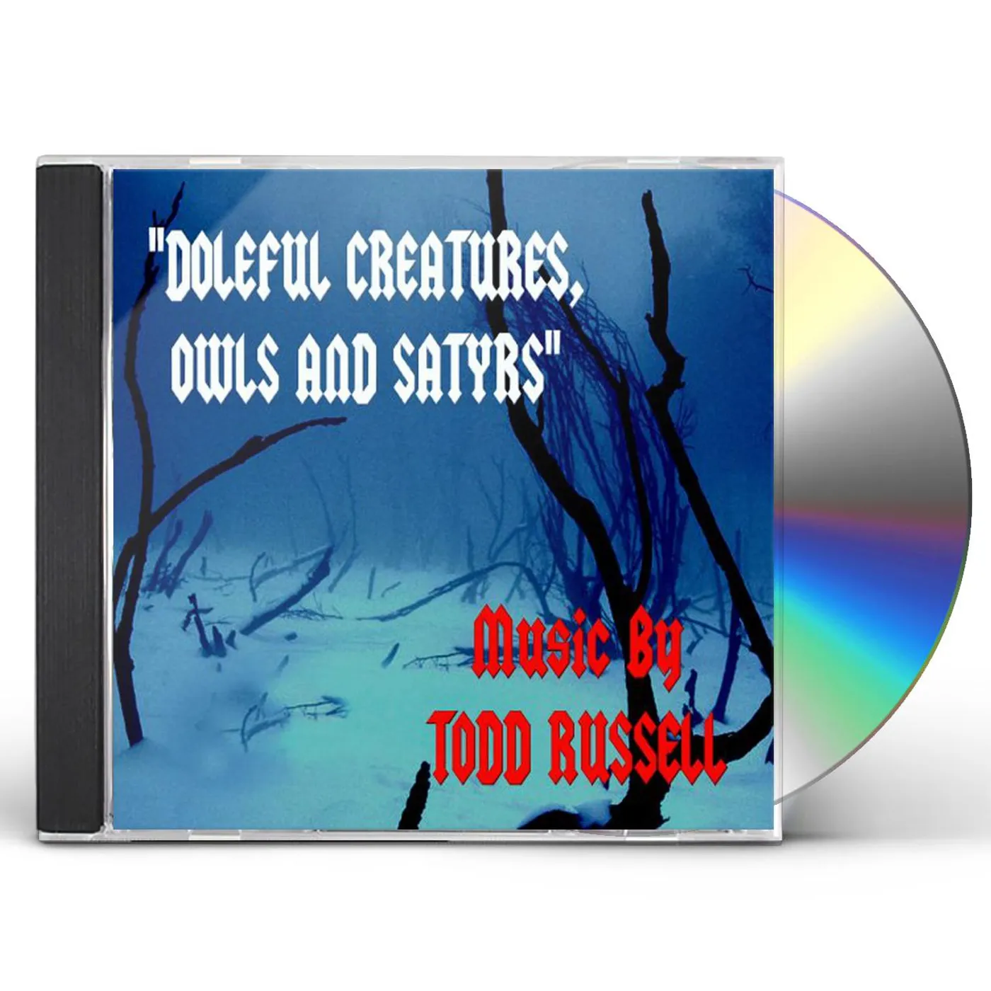 Todd Russell DOLEFUL CREATURES OWLS & SATYRS CD