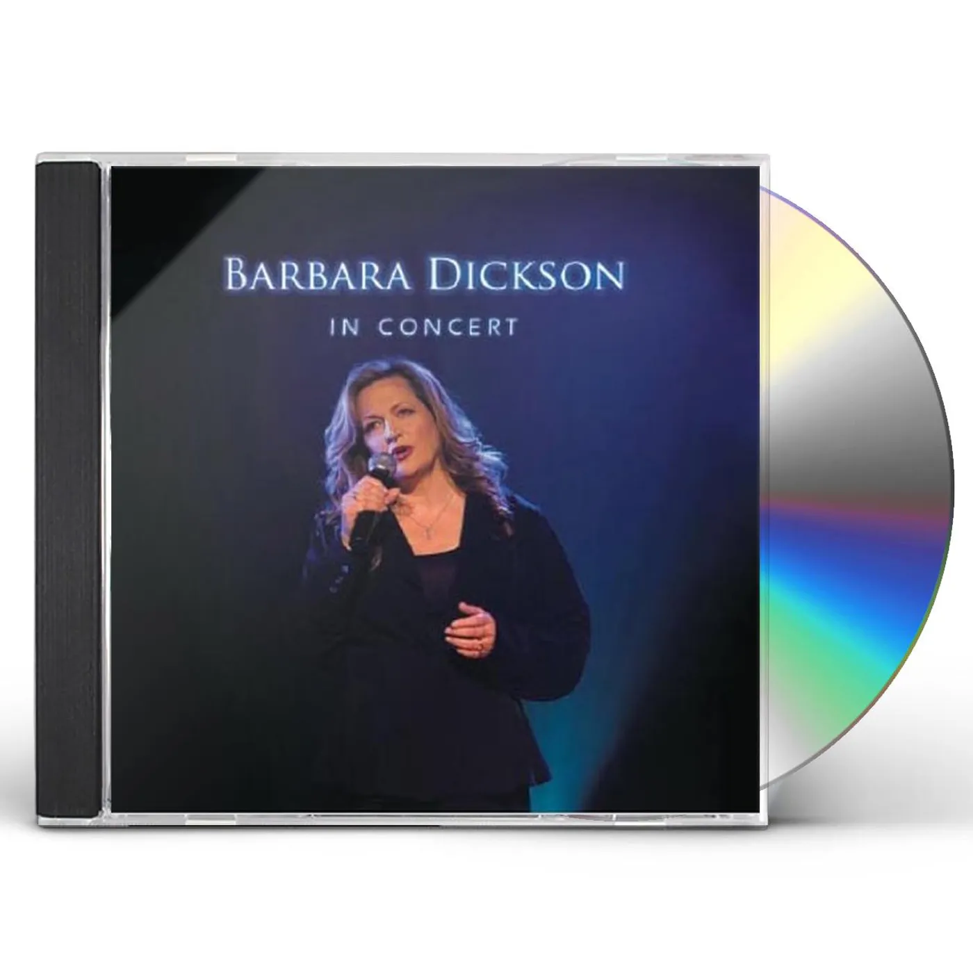 Barbara Dickson IN CONCERT: SPILSBY 2007 CD
