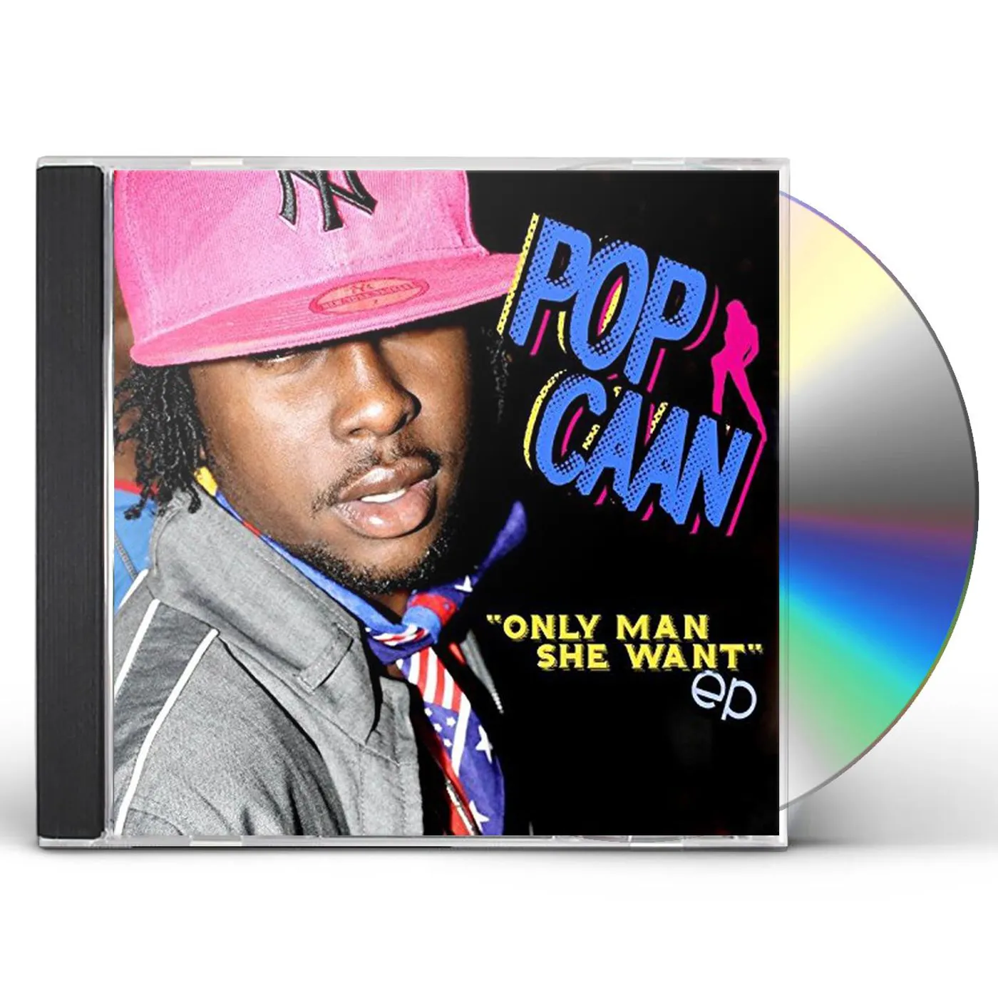 Pop Caan ONLY MAN SHE WANT CD