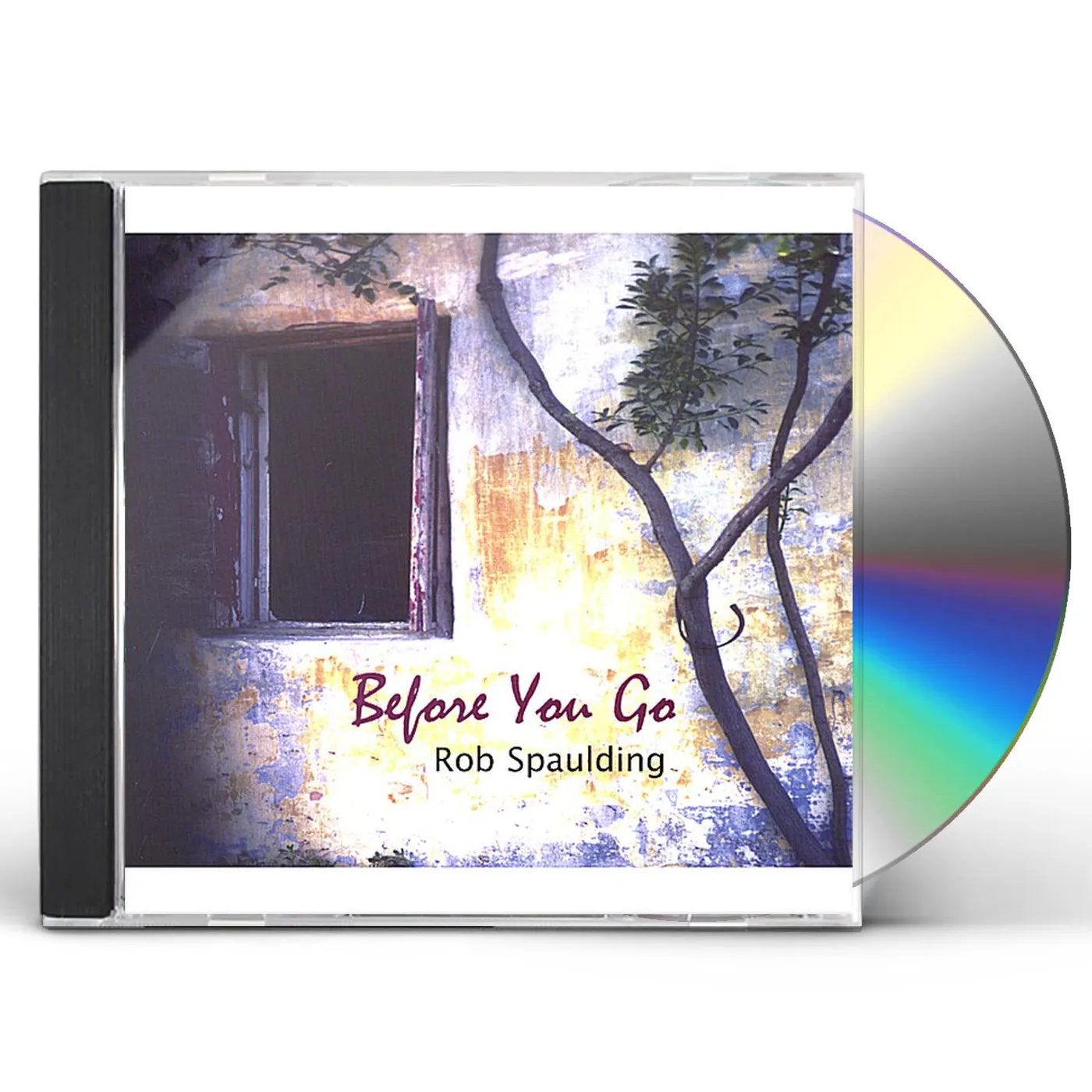 Rob Spaulding BEFORE YOU GO CD