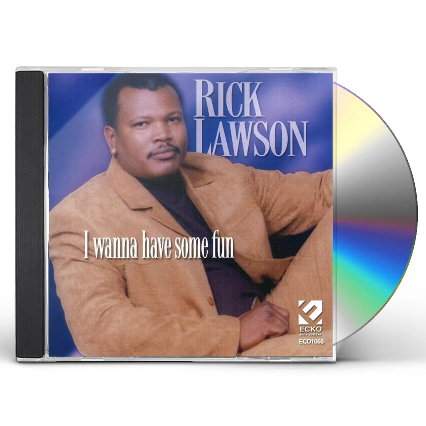 Rick Lawson I WANNA HAVE SOME FUN CD
