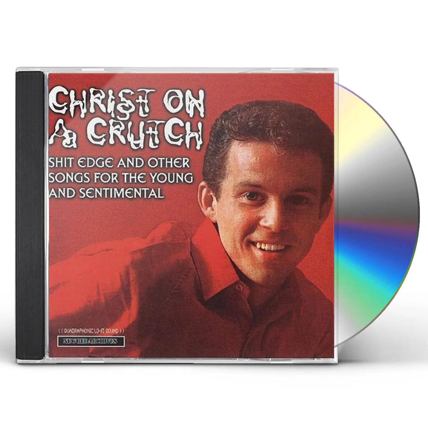 Christ On A Crutch SHIT EDGE & OTHER SONGS FOR YOUNG & SENTIMENTAL CD