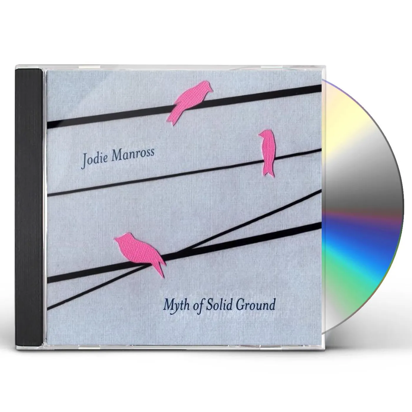 Jodie Manross MYTH OF SOLID GROUND CD