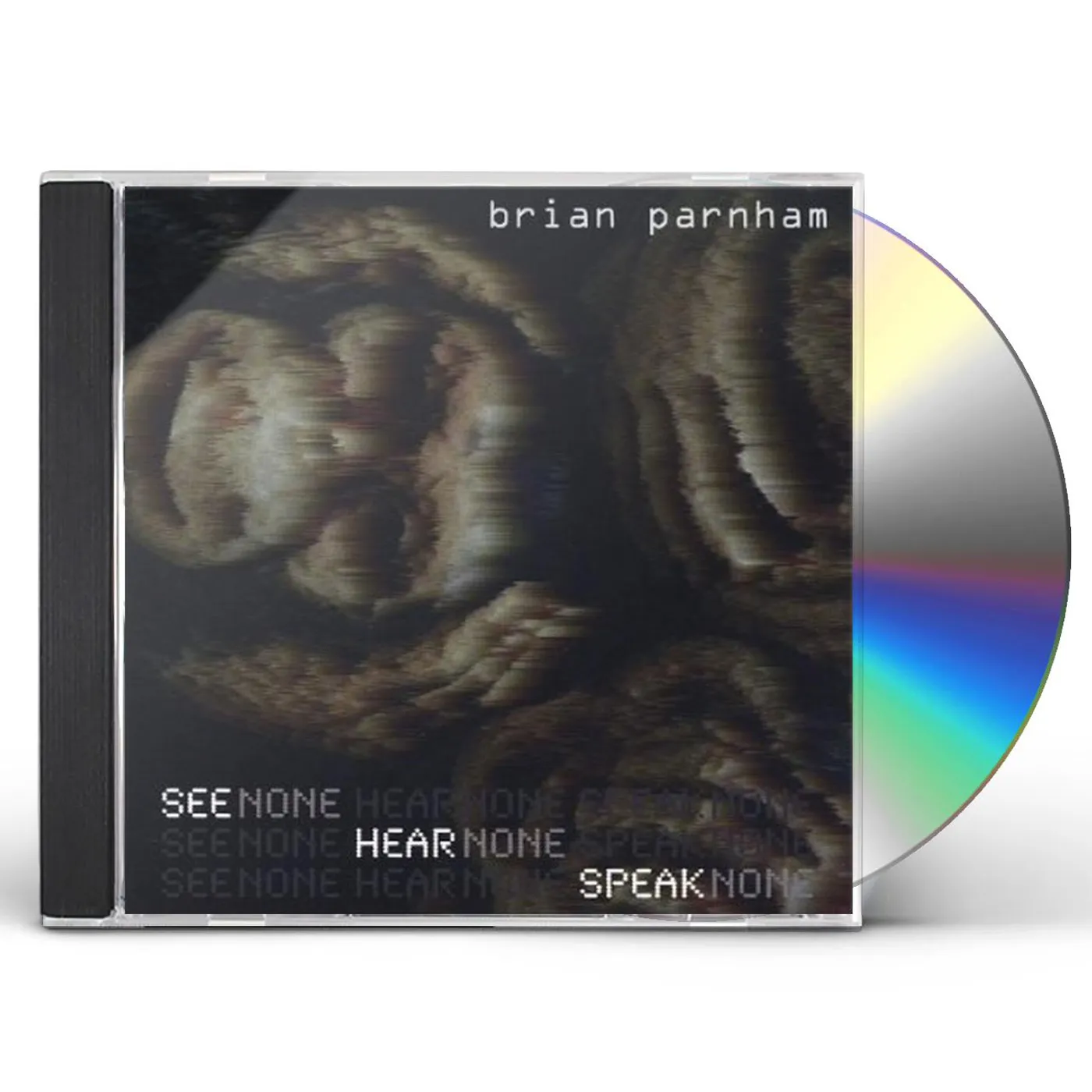Brian Parnham SEE NONE HEAR NONE SPEAK NONE CD