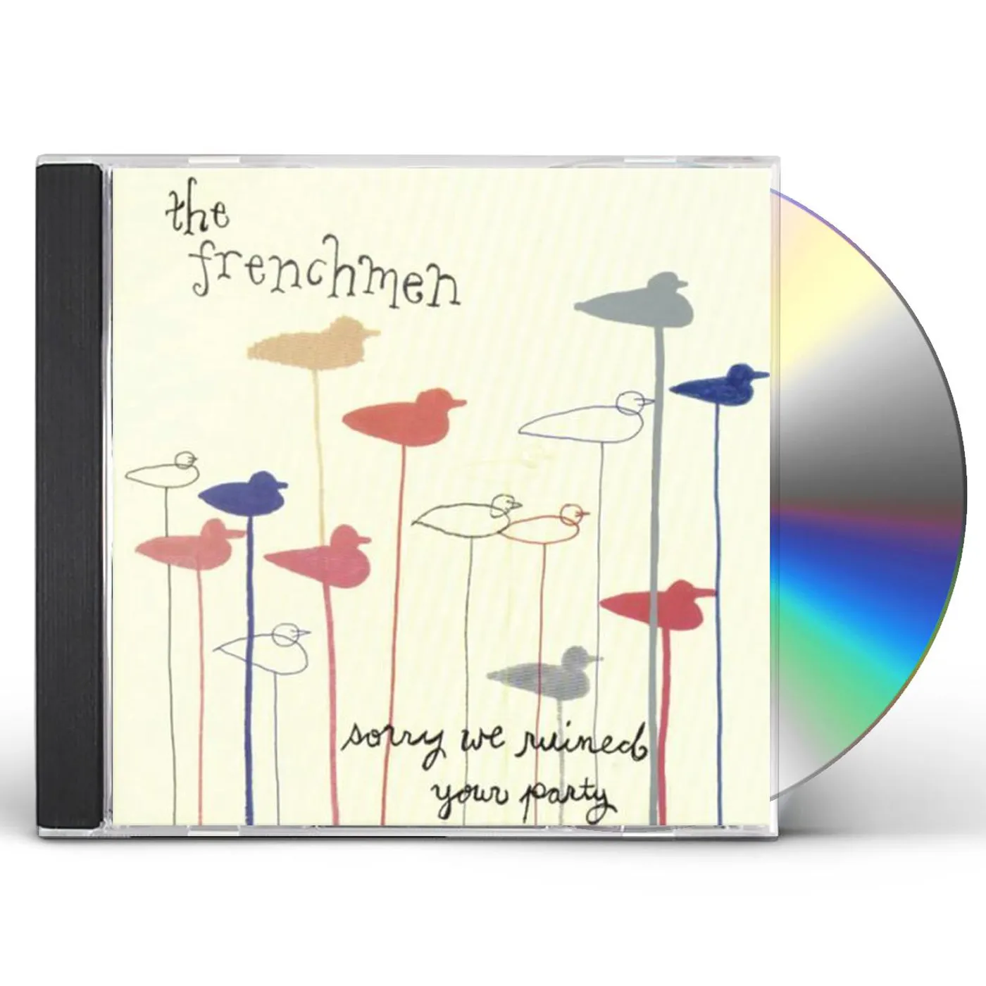 The Frenchmen SORRY WE RUINED YOUR PARTY CD