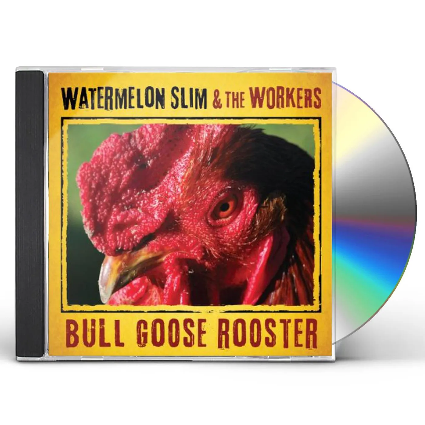 Watermelon Slim & The Workers BULL GOOSE ROOSTER CD