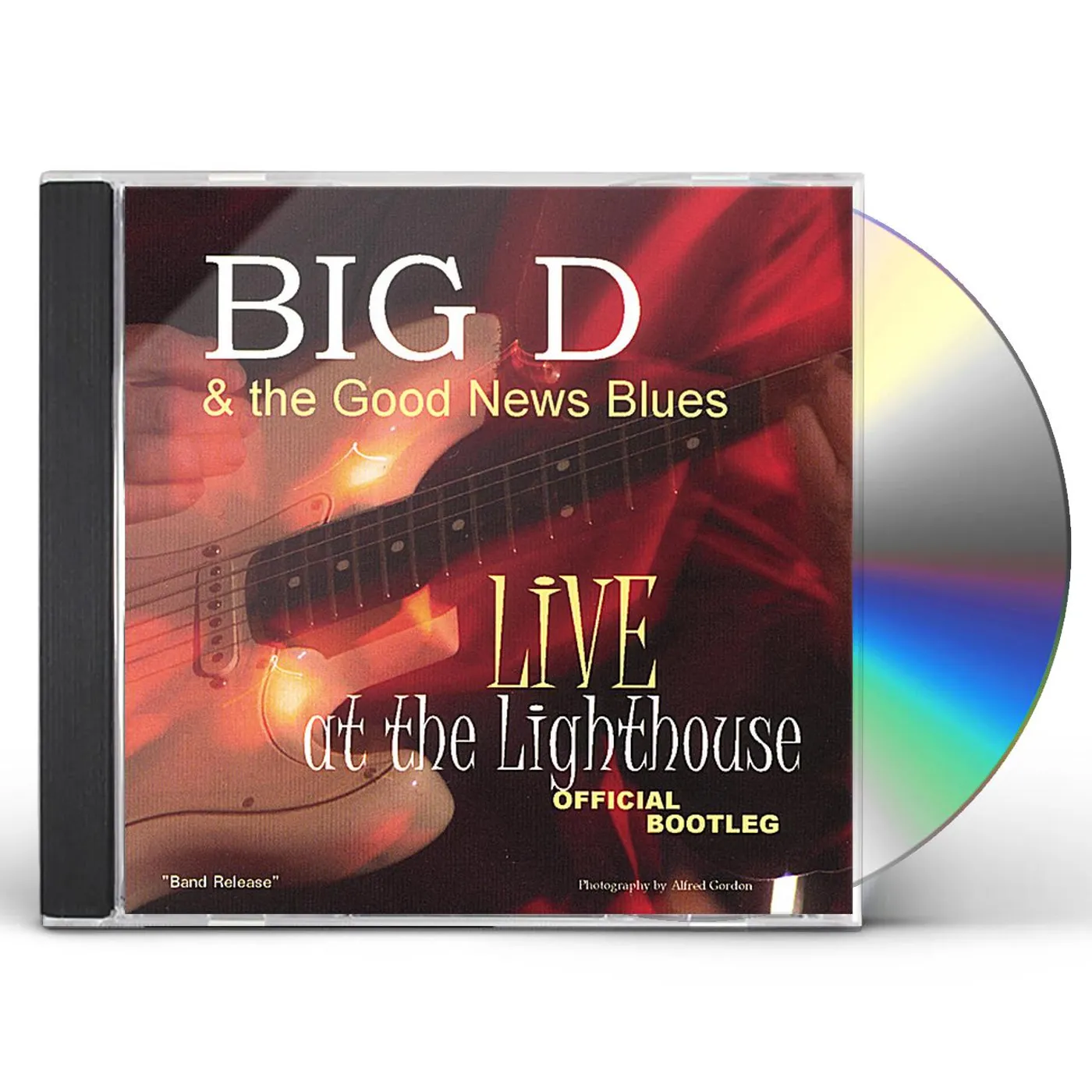 Big D & the Good News Blues LIVE AT THE LIGHTHOUSE OFFICIAL BOOTLEG CD