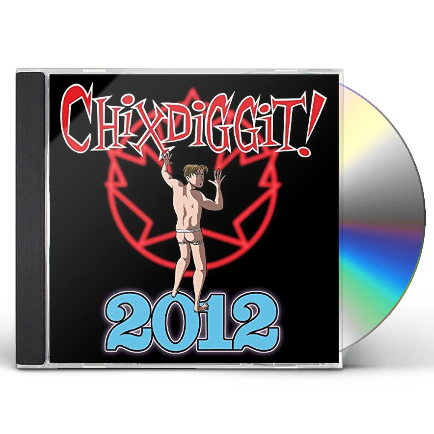Chixdiggit! 2012 CD