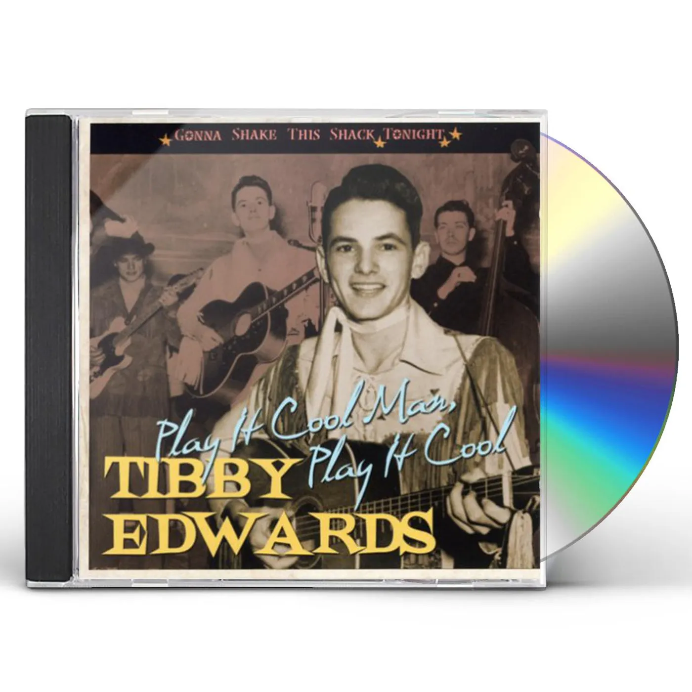 Tibby Edwards PLAY IT COOL MAN PLAY IT COOL: GONNA SHAKE THIS CD