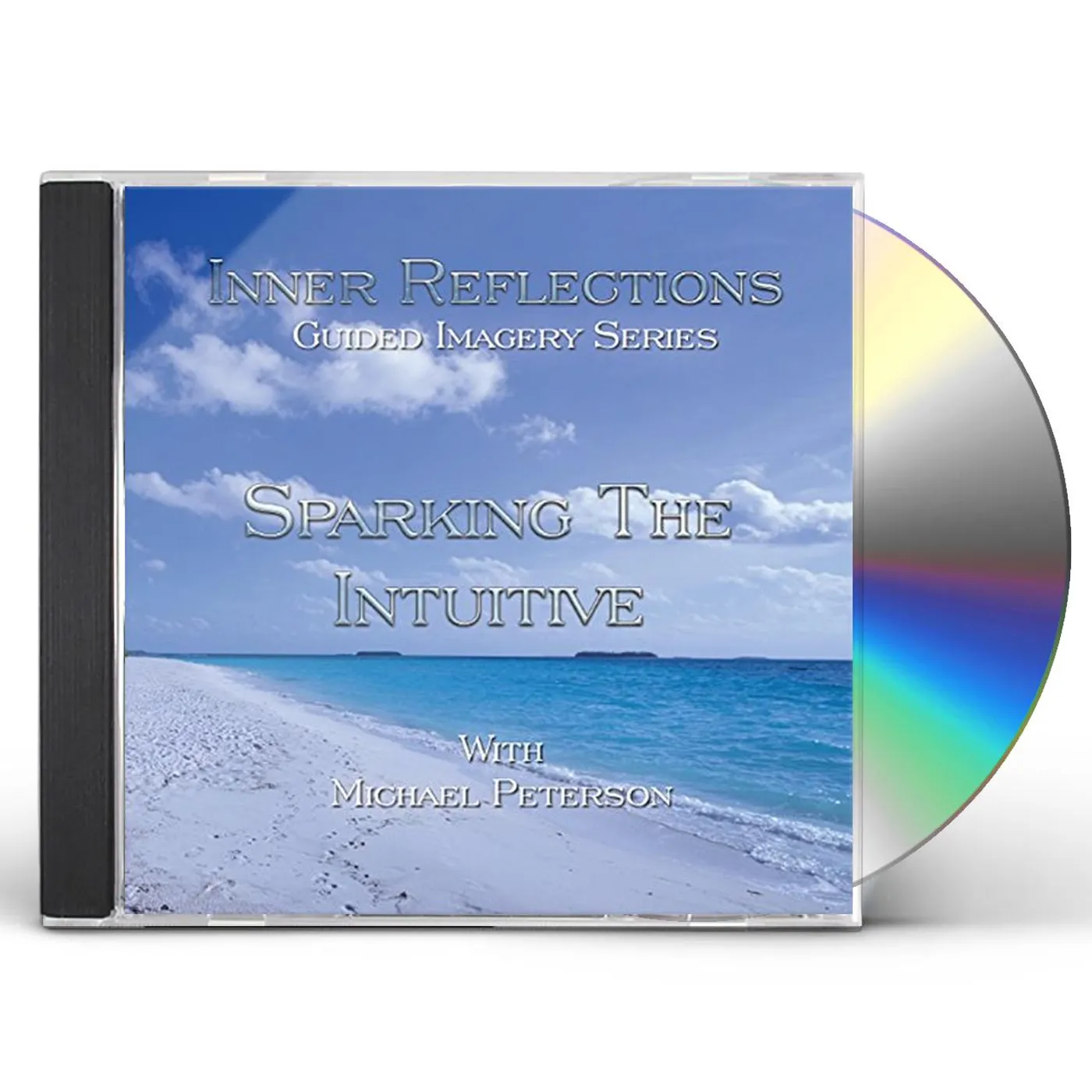 Michael Peterson INNER REFLECTIONS: SPARKING THE INTUITIVE CD