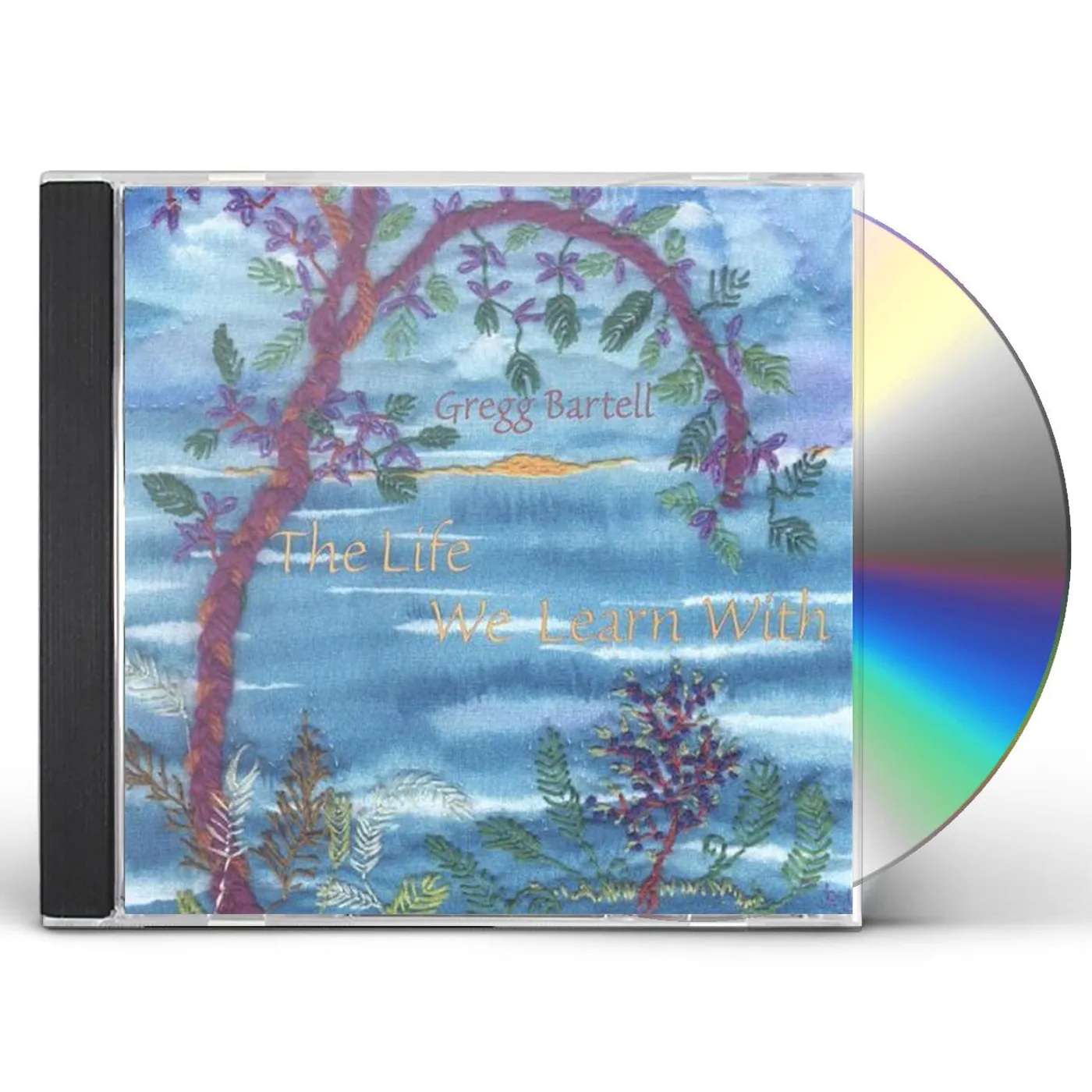 Gregg Bartell LIFE WE LEARN WITH CD