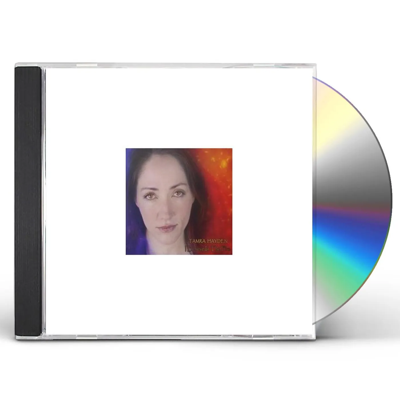 Tamra Hayden I BELIEVE IN THE FIRE CD
