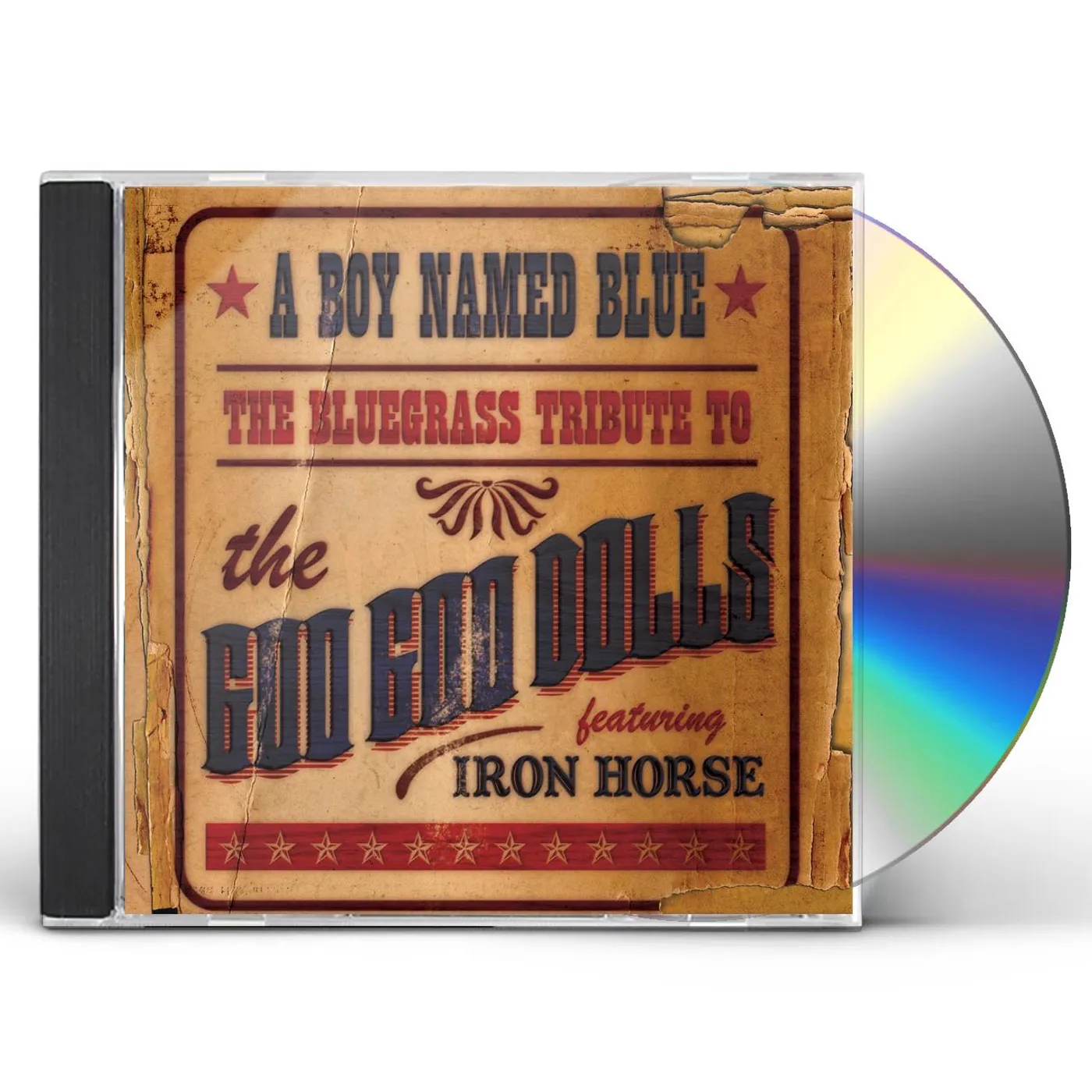 Iron Horse BOY NAMED BLUE: BLUEGRASS TRIBUTE TO GOO GOO DOLLS CD