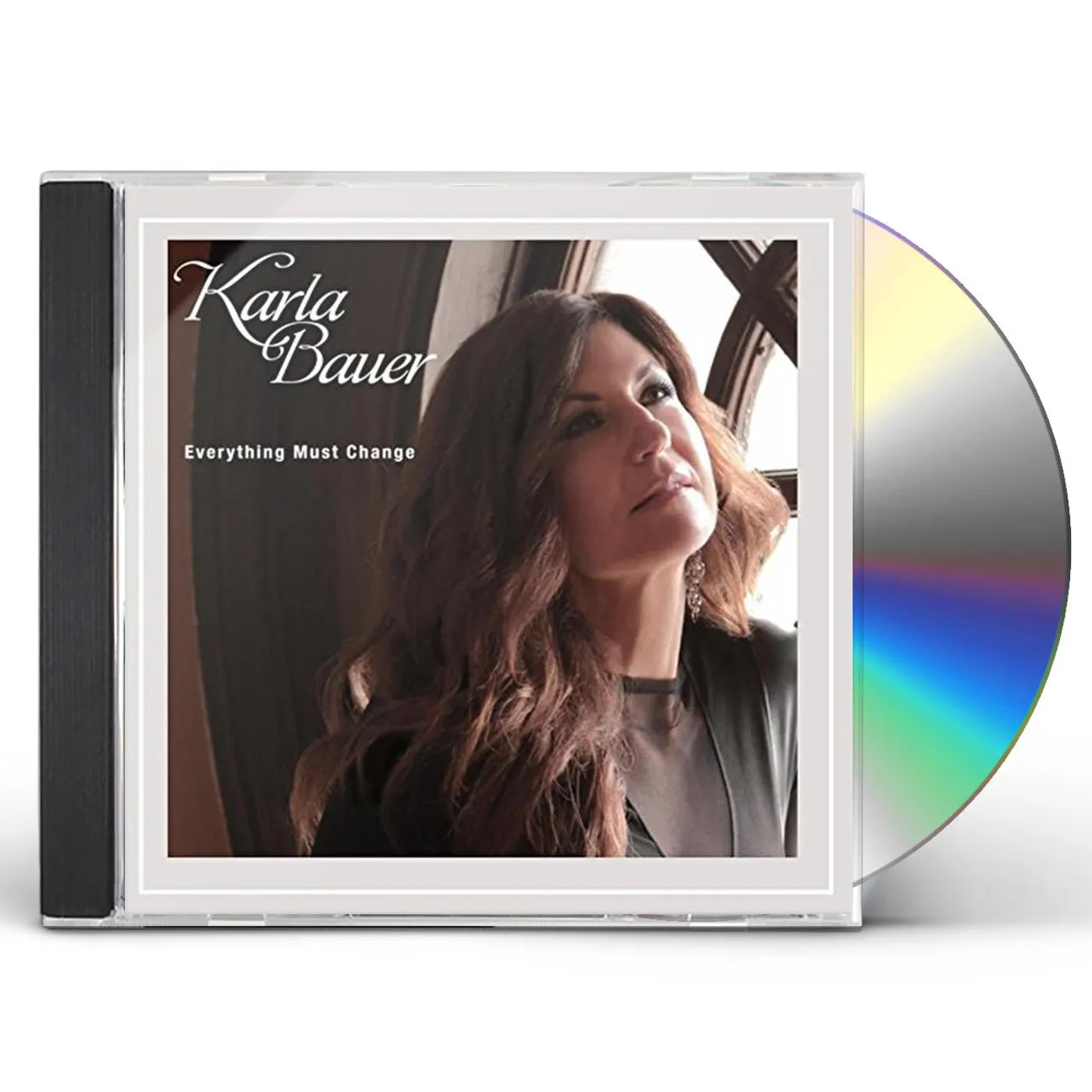 Karla Bauer EVERYTHING MUST CHANGE CD