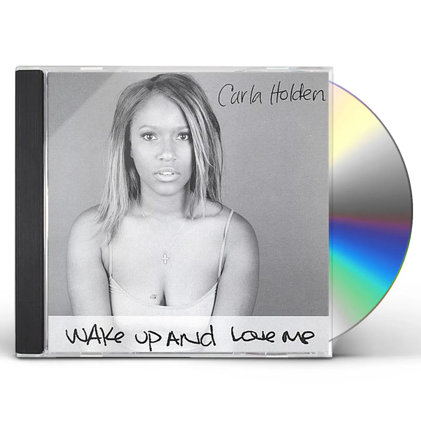 carla holden WAKE UP & LOVE ME CD