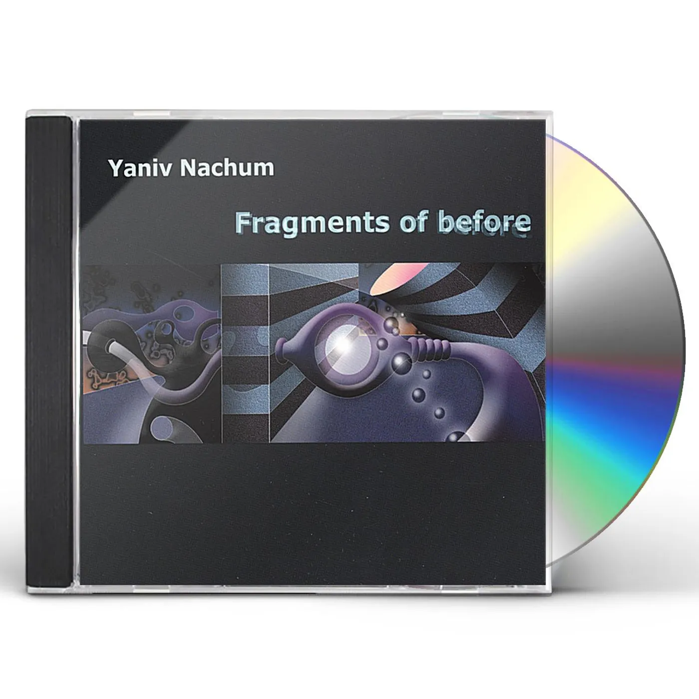 Yaniv Nachum FRAGMENTS OF BEFORE CD