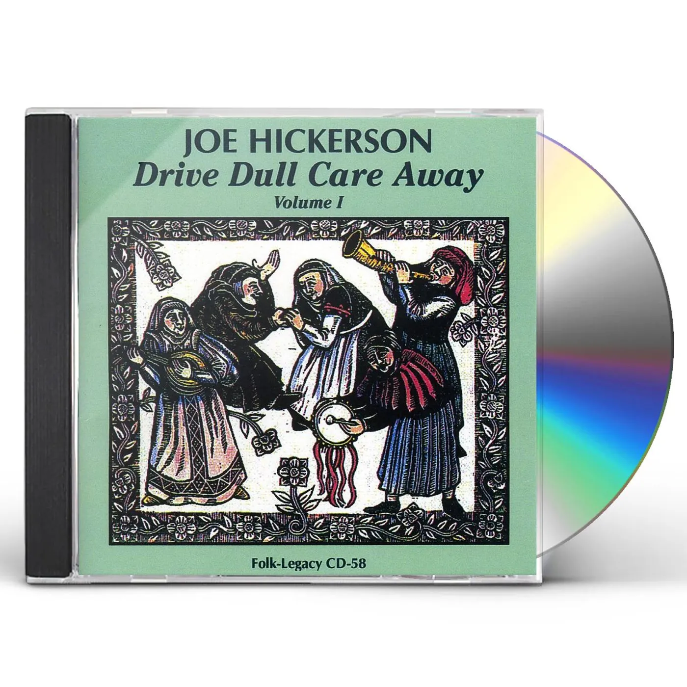 Joe Hickerson DRIVE DULL CARE AWAY 1 CD