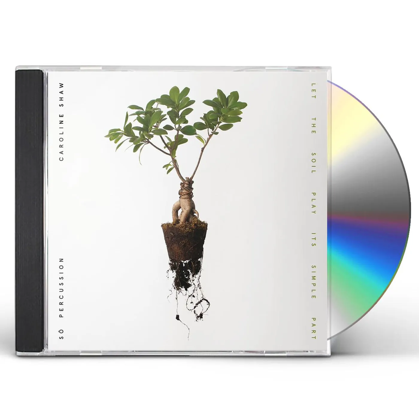 Caroline Shaw & So Percussion LET THE SOIL PLAY ITS SIMPLE PART CD
