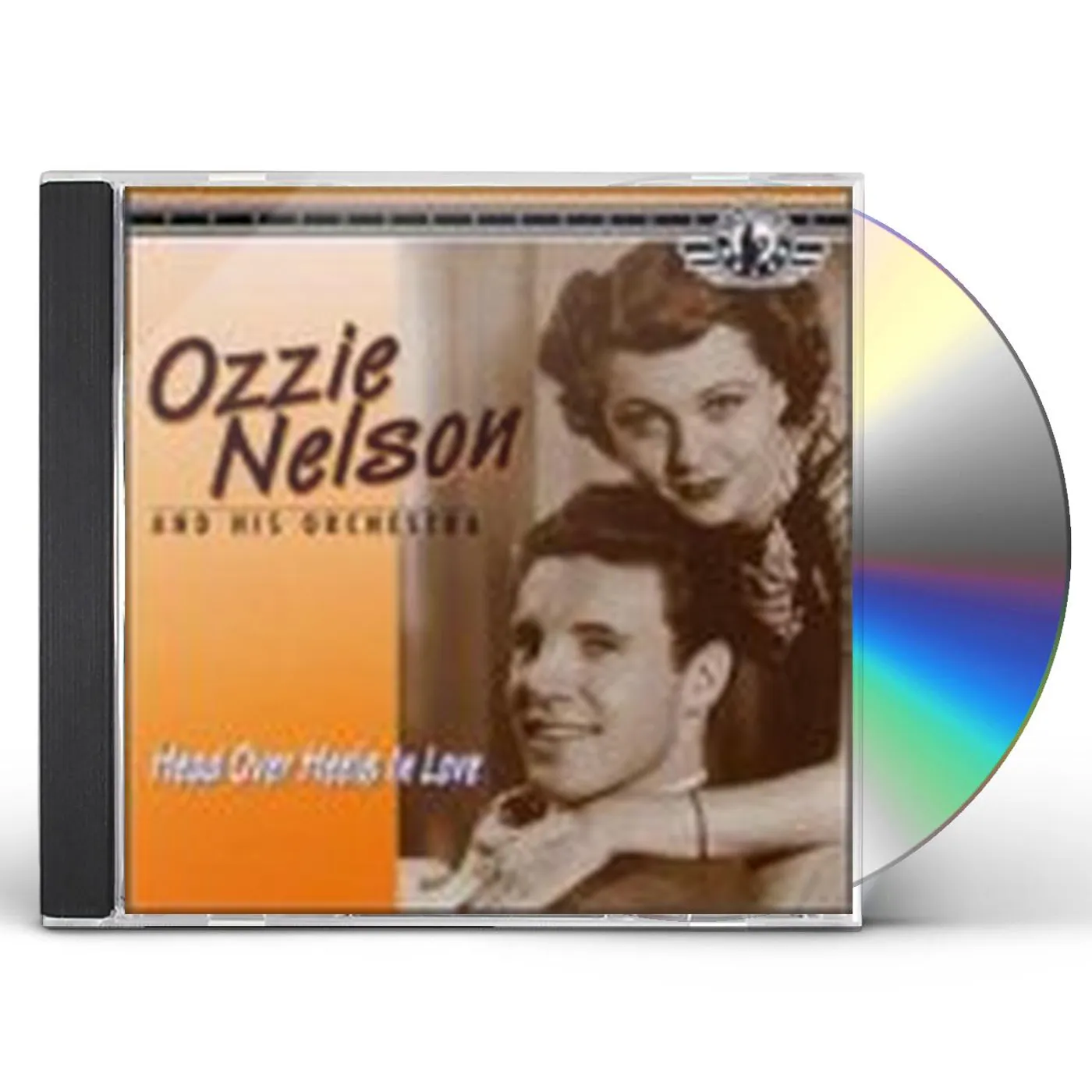 Ozzie Nelson HEAD OVER HEELS IN LOVE CD