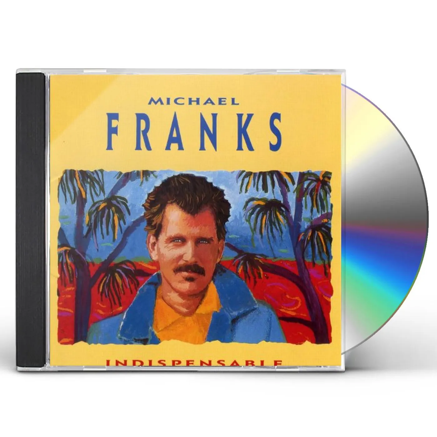Michael Franks INDISPENSABLE CD