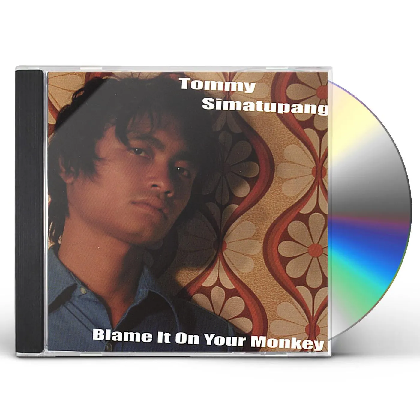 Tommy Simatupang BLAME IT ON YOUR MONKEY CD