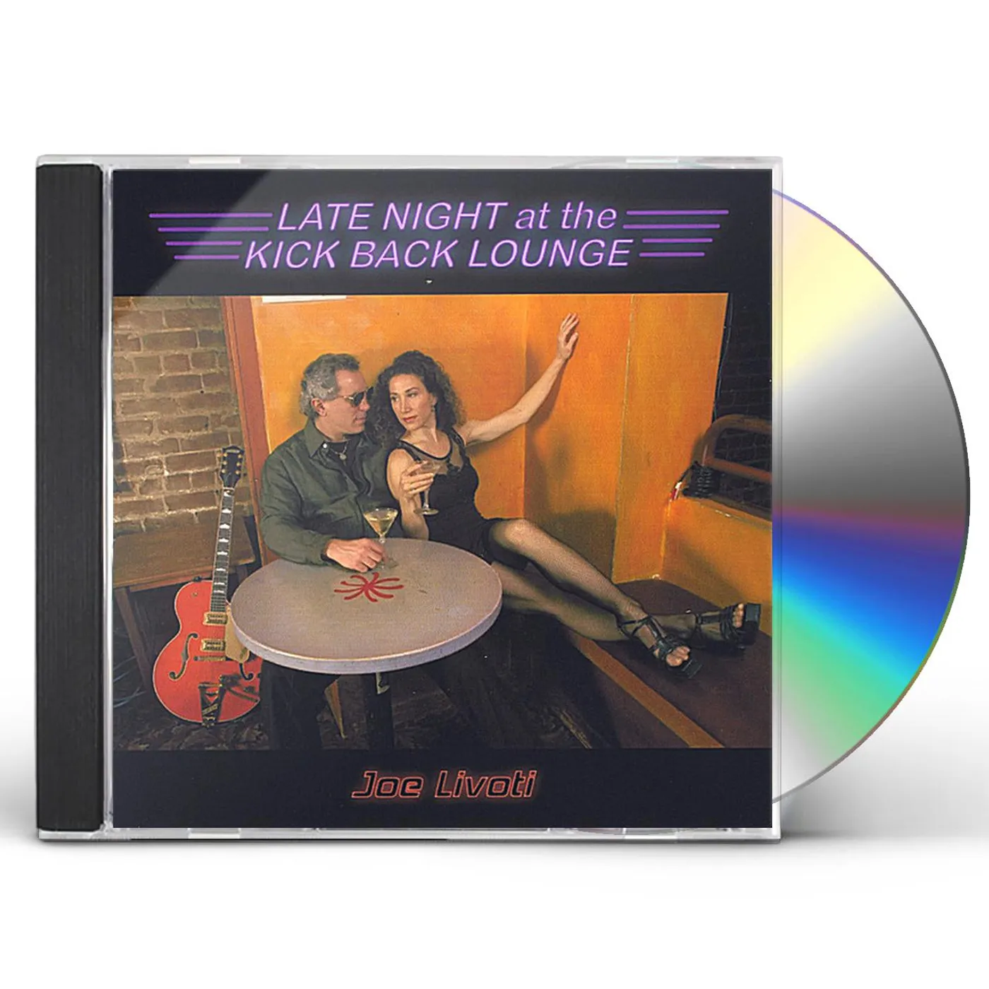 Joe Livoti LATE NIGHT AT THE KICK BACK LOUNGE CD
