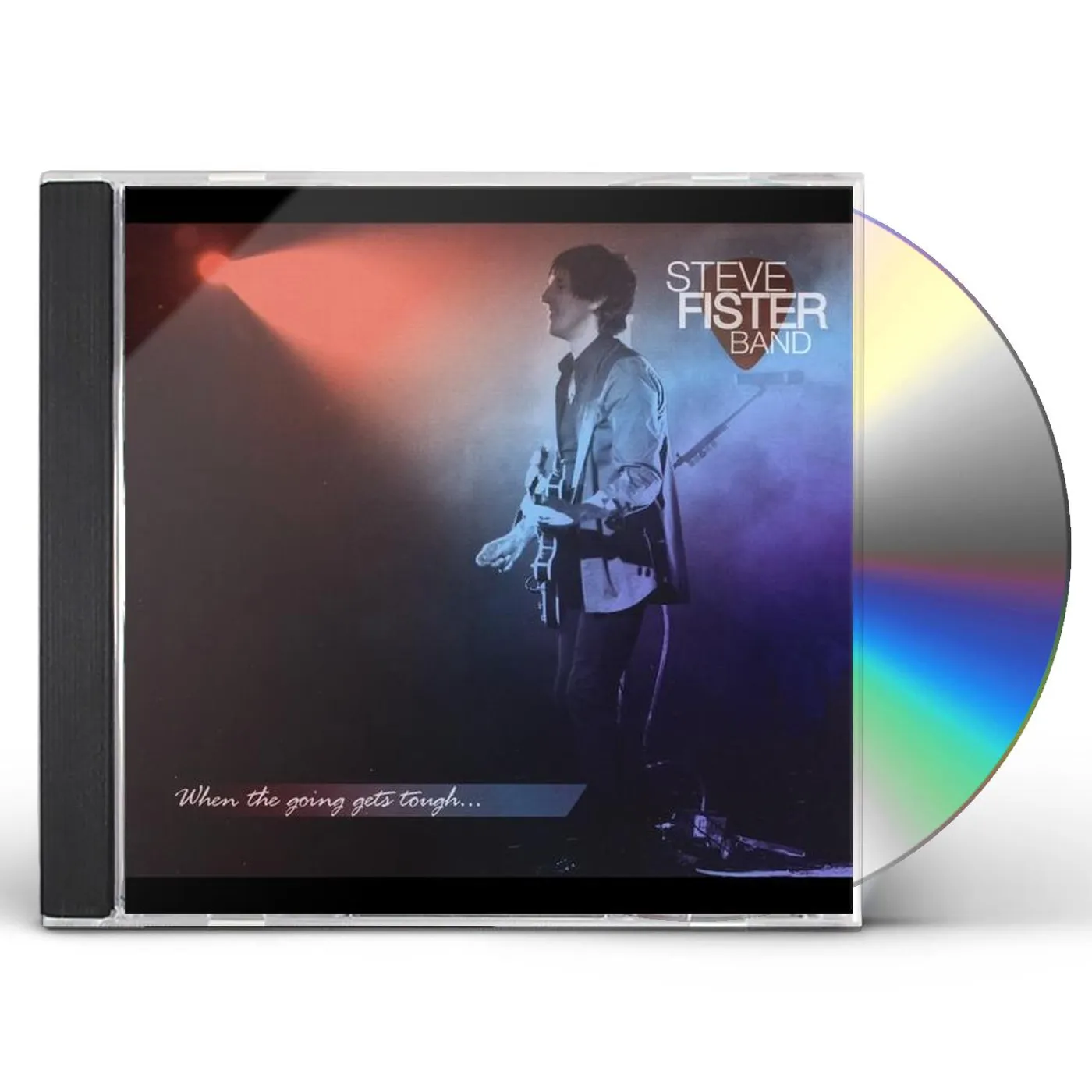 Steve Fister WHEN THE GOING GETS TOUGH CD