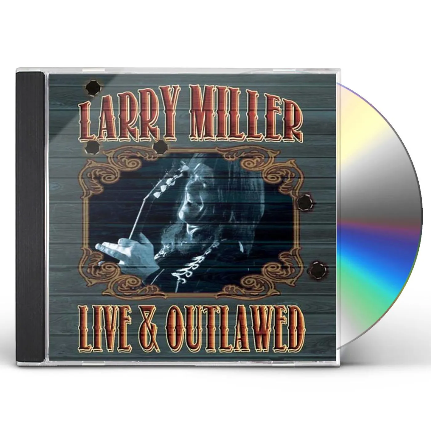 Larry Miller LIVE & OUTLAWED CD
